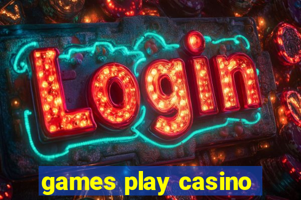 games play casino